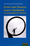 Peter Boskamp, Heinz Theisen (Hrsg.): Krisen und Chancen unserer Gesellschaft. Ein interdisziplinärer Überblick